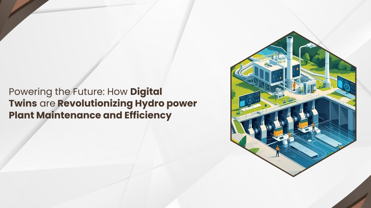 Powering the Future How Digital Twins are Revolutionizing Hydro power Plant Maintenance and Efficiency (1)
